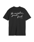 Just feel T-shirt